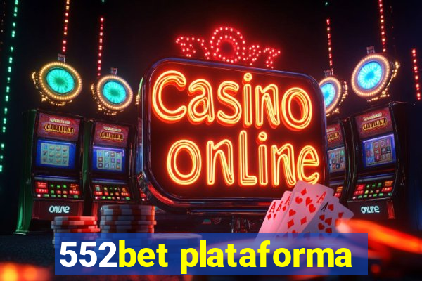 552bet plataforma